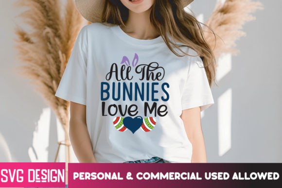 Download All the Bunnies Love Me SVG Cut File - Premium Resources